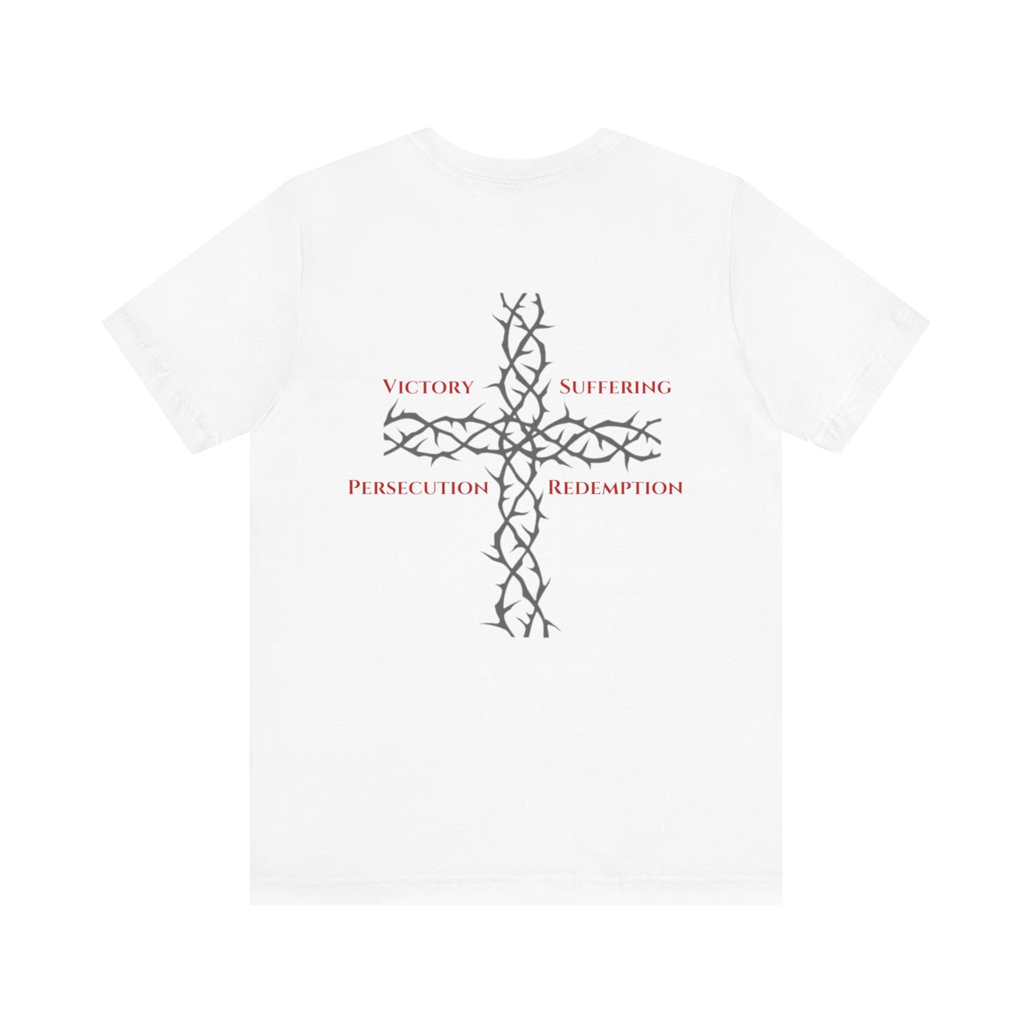 Victory, Suffering, Persecution, Redemption- Christian Faith Graphic Tee