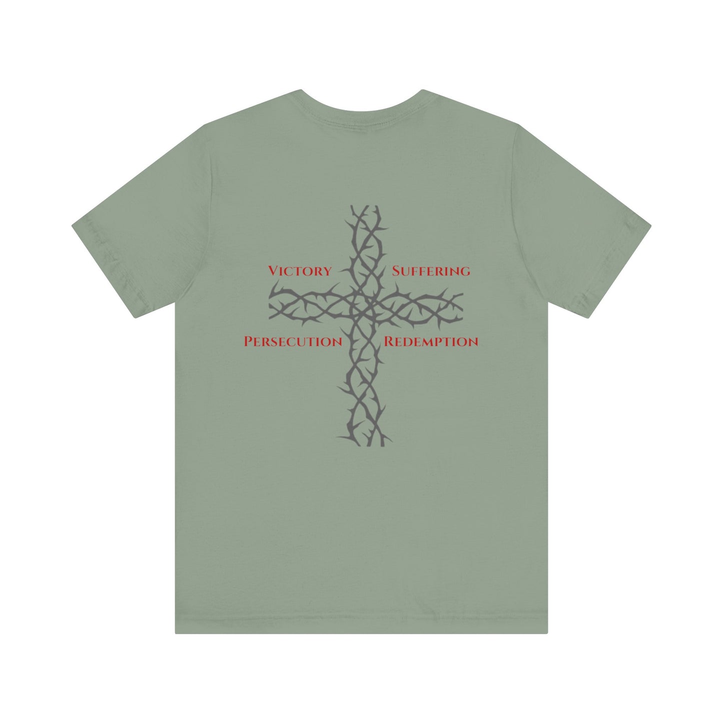 Victory, Suffering, Persecution, Redemption- Christian Faith Graphic Tee