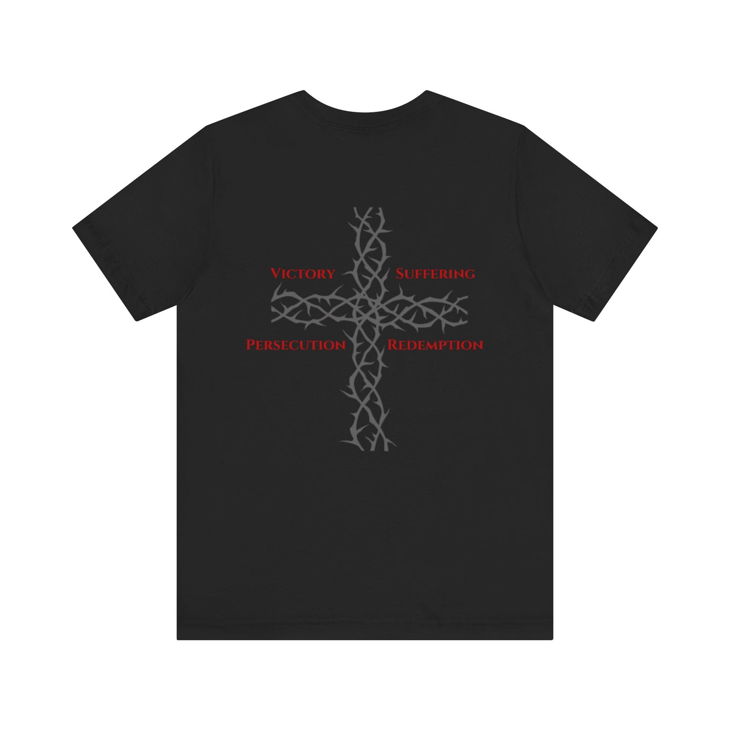 Victory, Suffering, Persecution, Redemption- Christian Faith Graphic Tee