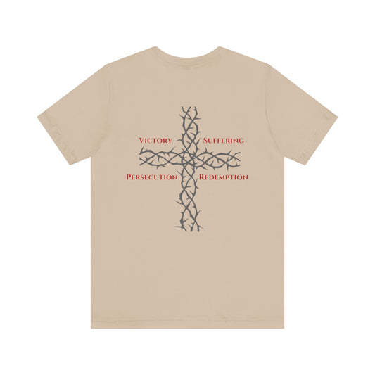 Victory, Suffering, Persecution, Redemption- Christian Faith Graphic Tee