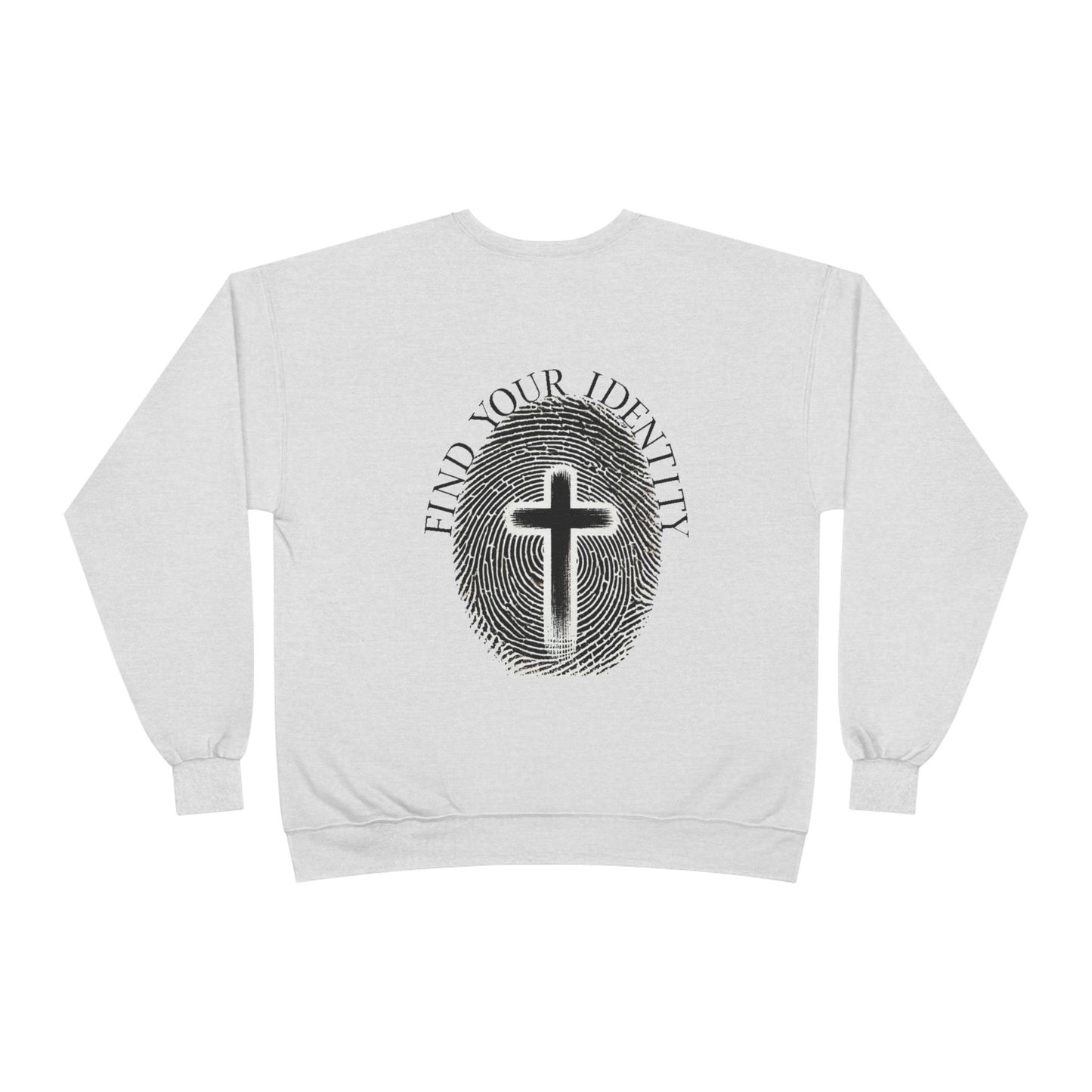 Find your Identity- Christian Faith Sweatshirt