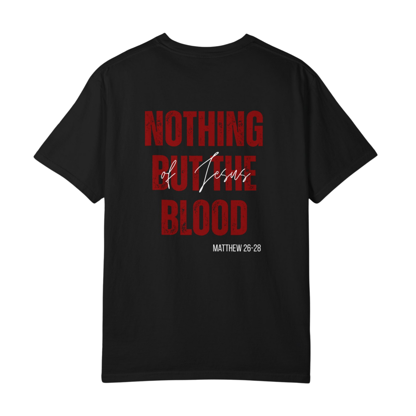 NOTHING BUT THE BLOOD GRAPHIC TEE
