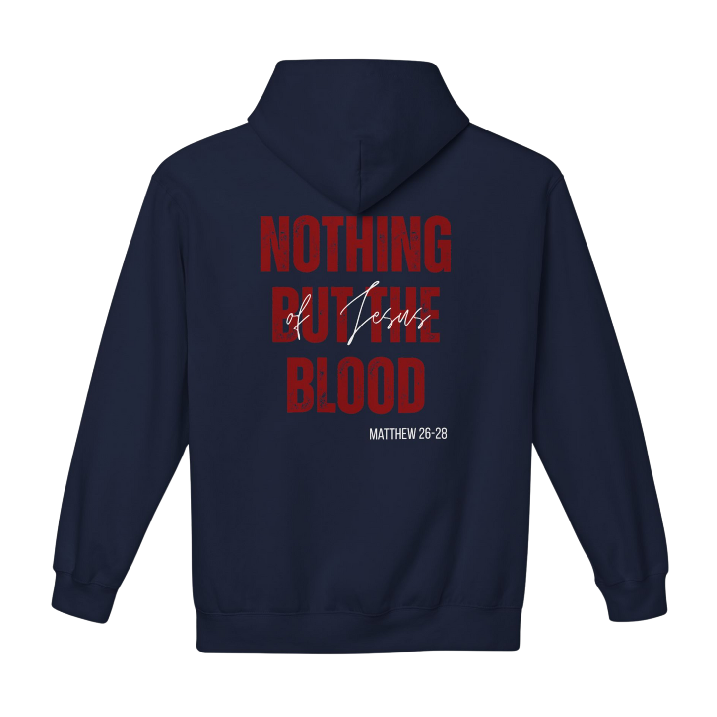 NOTHING BUT THE BLOOD HOODIE